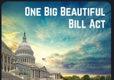 Understanding the “One Big Beautiful Bill” — What It Means for Everyday Americans